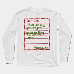 Letter to santa (bondi beach tickets) Long Sleeve T-Shirt